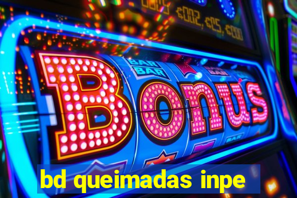 bd queimadas inpe